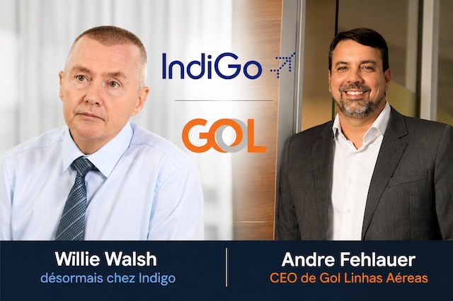 Gol Linhas Aéreas nomme André Fehlauer CEO et IndiGo confie sa direction à Willie Walsh, deux signaux d'un vaste renouvellement dans l'aérien mondial.